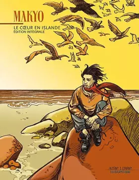 Couverture du produit · Le coeur en Islande (Intégrale ) - Tome 1 - Le coeur en Islande Intégrale (tomes 1 & 2)