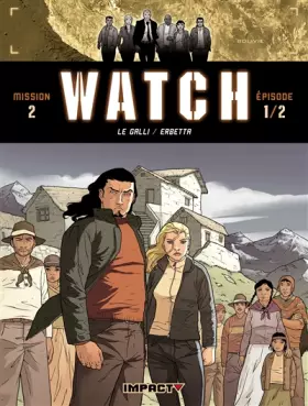 Couverture du produit · Watch, Tome 3 : La Terre Sacrée : Mission 2 Episode 1