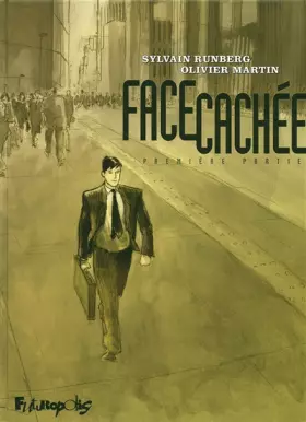 Couverture du produit · Face cachée (Tome 1-Première partie)
