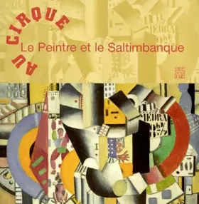Couverture du produit · Au Cirque. Le peintre et le saltimbanque