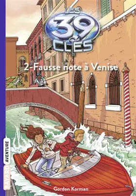 Couverture du produit · Les 39 Clés, Tome 2 : Fause note à Venise