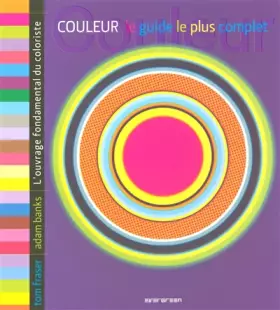 Couverture du produit · Couleur : Le guide le plus complet