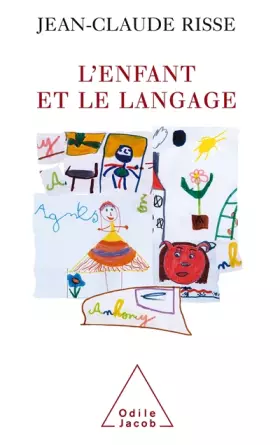 Couverture du produit · L'enfant et le langage : De la naissance à la mort