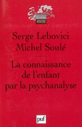 Couverture du produit · La connaissance de l'enfant par la psychanalyse