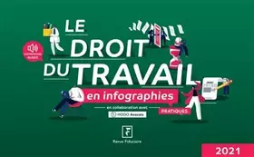 Couverture du produit · Le droit du travail en infographies pratiques: En collaboration avec HOGO Avocats