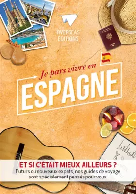 Couverture du produit · JE PARS VIVRE EN ESPAGNE
