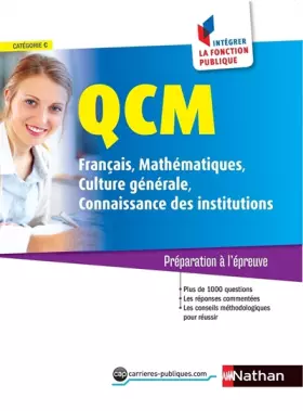 Couverture du produit · QCM - Français - Mathématiques - Culture Générale - Connaissance des institutions
