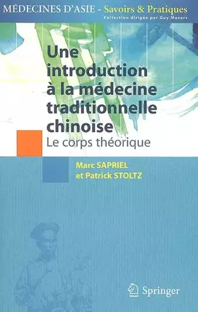 Couverture du produit · Une introduction à la médecine traditionnelle chinoise: Le corps théorique