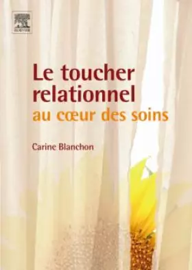 Couverture du produit · Le toucher relationnel au coeur des soins