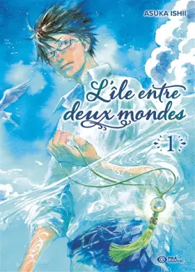 Couverture du produit · L'île entre deux mondes T01
