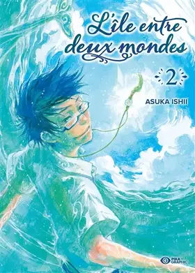 Couverture du produit · L'île entre deux mondes T02