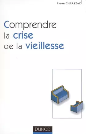 Couverture du produit · Comprendre la crise de la vieillesse