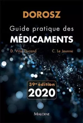 Couverture du produit · Dorosz guide pratique des médicaments 2020, 39e éd