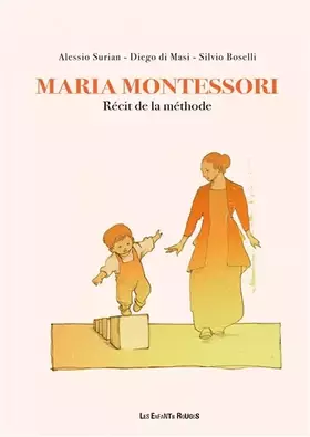 Couverture du produit · Maria Montessori: Récit de la méthode
