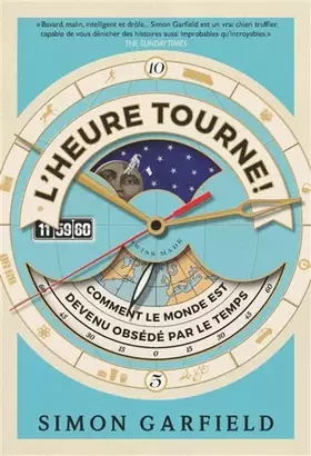 Couverture du produit · L'heure tourne !: En retard, toujours en retard - ou comment nous sommes devenus obsédés par le temps