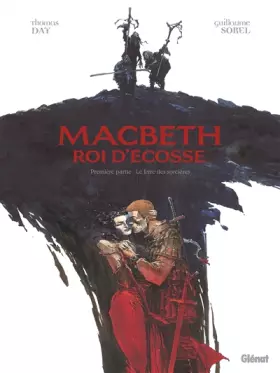Couverture du produit · Macbeth, roi d'Écosse - Tome 01: Le Livre des sorcières