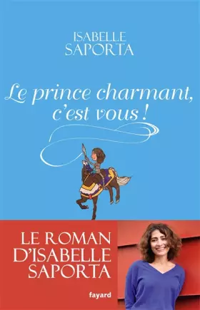 Couverture du produit · Le Prince charmant, c'est vous !