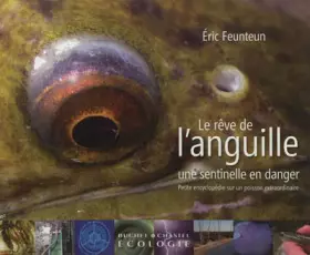 Couverture du produit · Le rêve de l'anguille