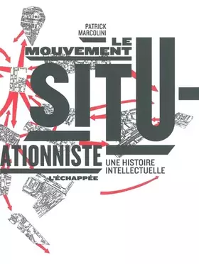Couverture du produit · Le mouvement situationniste : Une histoire intellectuelle