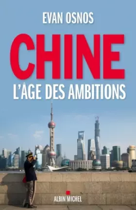 Couverture du produit · Chine, l'âge des ambitions