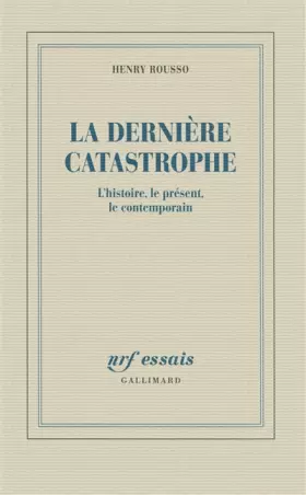 Couverture du produit · La dernière catastrophe: L'histoire, le présent, le contemporain