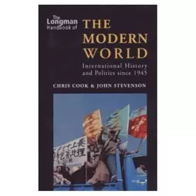 Couverture du produit · Longman Handbook of the Modern World: International History and Politics Since 1945
