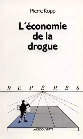 Couverture du produit · L'économie de la drogue
