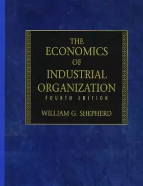 Couverture du produit · The Economics of Industrial Organization: Analysis, Markets, Policies