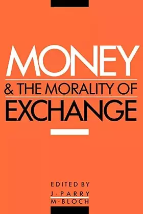 Couverture du produit · Money and the Morality of Exchange
