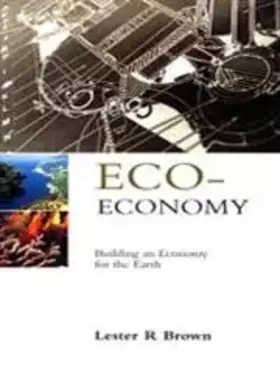 Couverture du produit · Eco-Economy: Building an Economy for the Earth