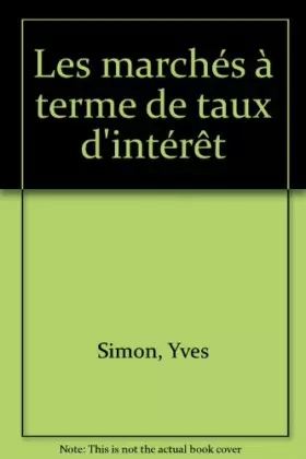Couverture du produit · Les marchés à terme de taux d'intérêt
