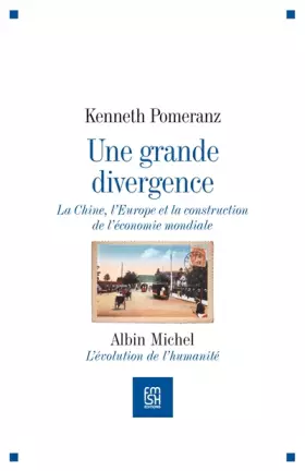 Couverture du produit · Une grande divergence: La Chine, l'Europe et la construction de l'économie mondiale