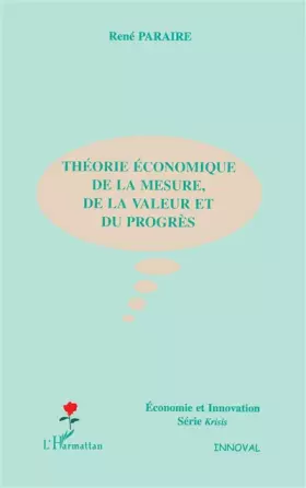 Couverture du produit · Théorie économique de la mesure, de la valeur et du progrès