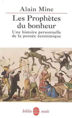 Couverture du produit · Les Prophètes du bonheur : Une histoire personnelle de la pensée économique