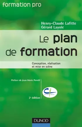 Couverture du produit · Le plan de formation - 2ème édition - Conception, réalisation, mise en scène
