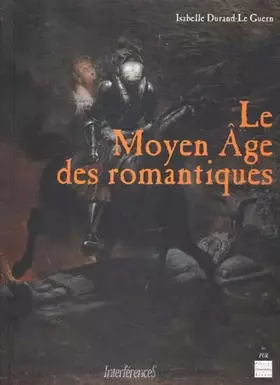Couverture du produit · MOYEN AGE DES ROMANTIQUES