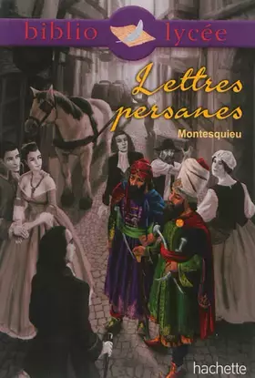 Couverture du produit · Bibliolycée - Lettres persanes de Montesquieu