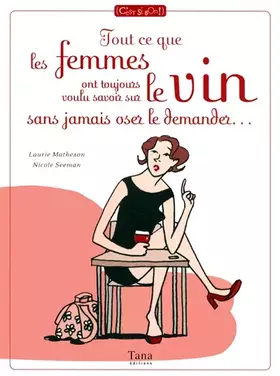 Couverture du produit · TOUT CE QUE FEMMES SAVOIR VIN