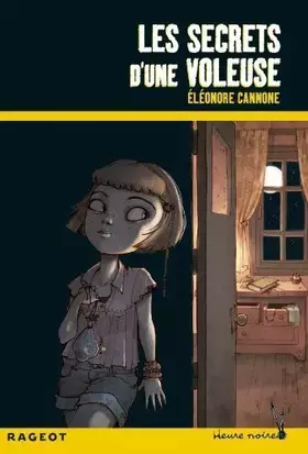 Couverture du produit · Les secrets d'une voleuse de Cannone. Éléonore (2012) Broché