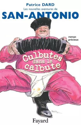 Couverture du produit · Culbutes dans le calbute: Les nouvelles aventures de San-Antonio
