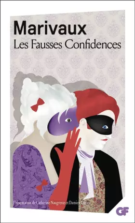Couverture du produit · "Les Fausses Confidences - PROGRAMME NOUVEAU BAC 2021 1ère - Parcours "Théâtre et stratagème""