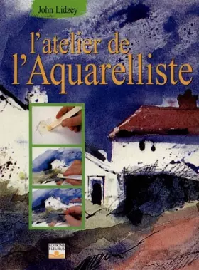 Couverture du produit · L'Atelier de l'aquarelliste