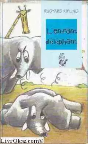 Couverture du produit · L'enfant d'éléphant Suivi de Le commencement des tatous