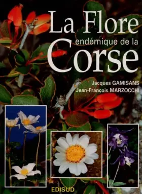 Couverture du produit · La Flore endémique de la Corse