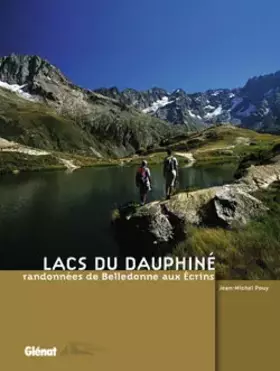 Couverture du produit · Lacs du Dauphiné: Randonnées de Belledonne aux Écrins