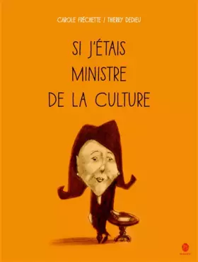 Couverture du produit · Si j'étais Ministre de la Culture