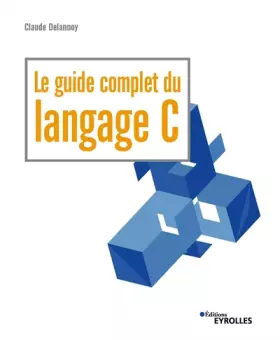 Couverture du produit · Le guide complet du langage C