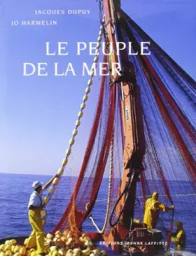 Couverture du produit · Le peuple de la mer : pêcheurs et poissons dans le pays de Marseille