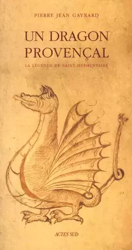 Couverture du produit · Un dragon provençal : La Légende de Saint Hermentaire