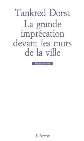 Couverture du produit · La grande imprécation devant les murs de la ville